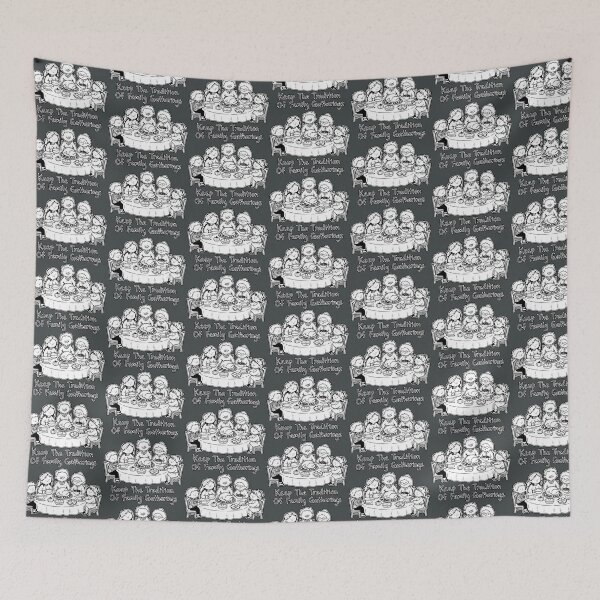 Item preview, Keep The Tradition Of Family Gatherings designed and sold by 2BrosTees.
