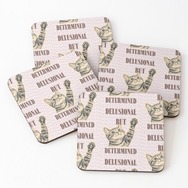 Item preview, Funny Delusional But Determined Cat Meme designed and sold by Artemis & Woven Collective.