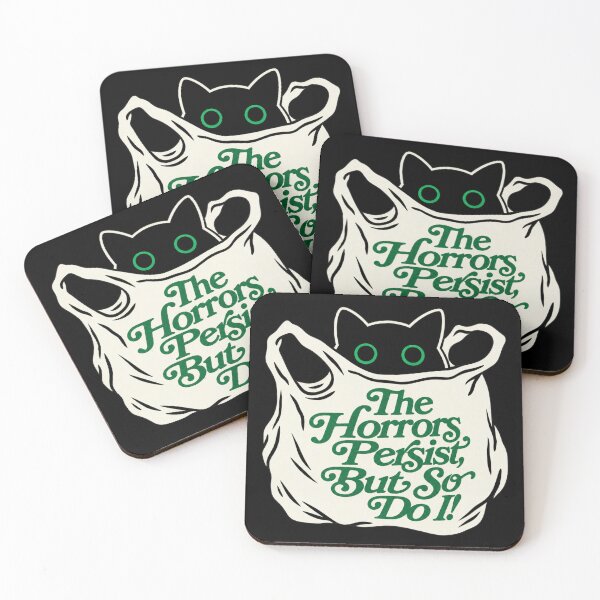 Item preview, The Horrors Persist But So Do I Cat Quote designed and sold by OMITTEROMINOUS.
