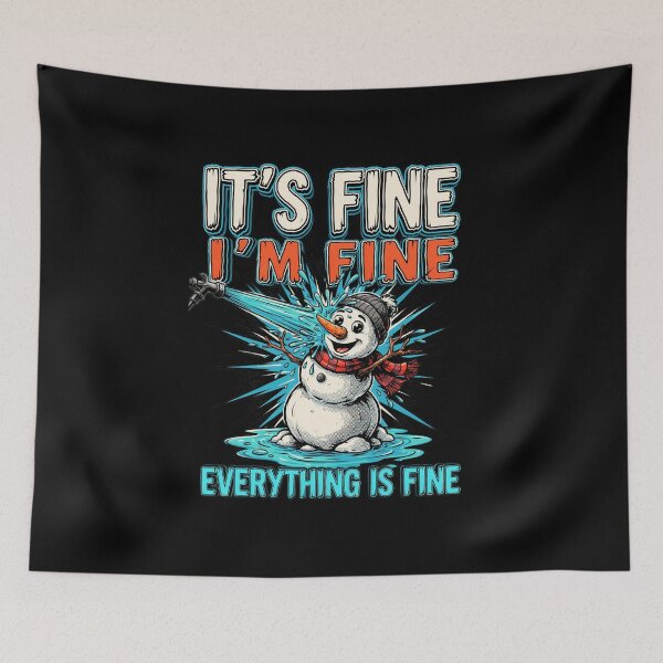 Item preview, It's Fine I'm Fine Everything is Fine Snowman designed and sold by Naitsebas.