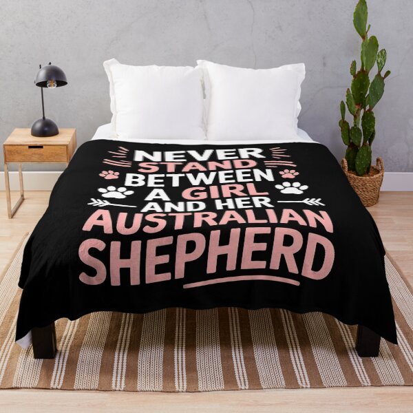 Item preview, Never Stand Between A Girl And Her Australian Shepherd designed and sold by OlyvieArt.