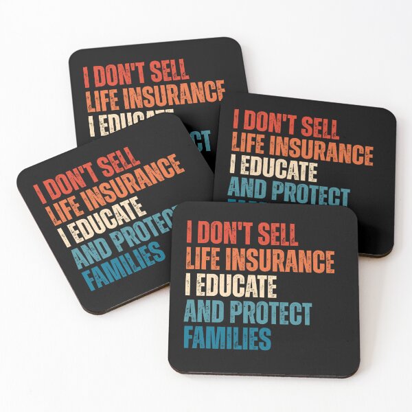 Item preview, I Don't Sell Life Insurance I Educate And Protect Families designed and sold by Dondonmart.