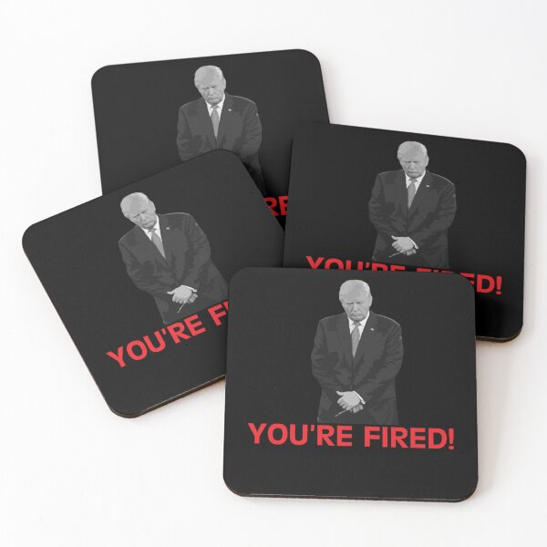 Item preview, youre fired designed and sold by nicoalameda5.