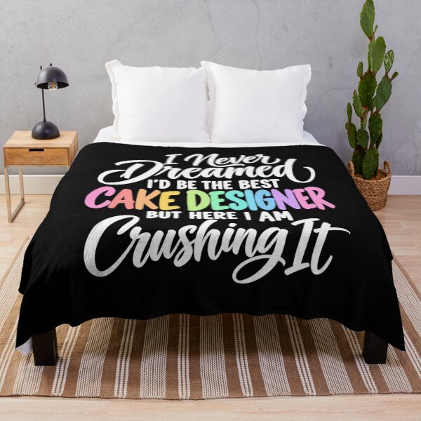 Item preview, I Never Dreamed I'd Be the Best Cake Designer – Funny Cake Decorator, Baking Artist and Dessert Lover Design designed and sold by Trendably.