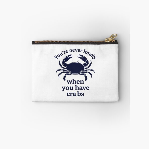 Item preview, You're Never Lonely When You Have Crabs, Funny Crab Lover designed and sold by CloudyPress.