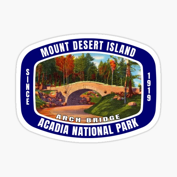Item preview, Mount Desert Island Acadia National Park Arch Bridge Maine designed and sold by DESTINATIONS DECAL.