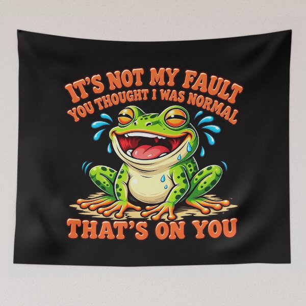 Item preview, It's Not My Fault You Thought I Was Normal That's On You Funny Frog designed and sold by CozyCubs-Art.