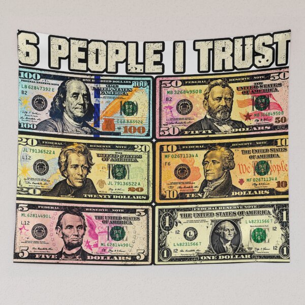 Item preview, 6 People I Trust – Money Graphic designed and sold by Bawwe.