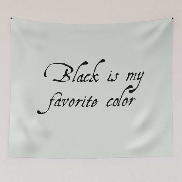 Item preview, Black is my favorite color - Black designed and sold by QukiDesign.