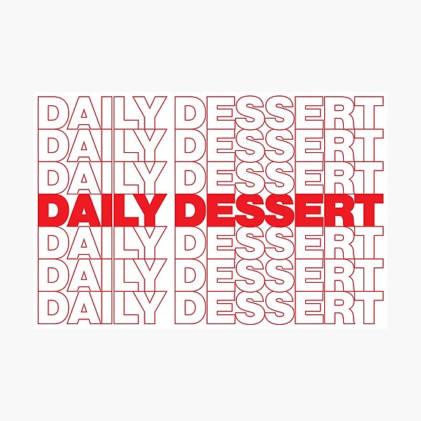 Item preview, DAILY DESSERT designed and sold by oddwonders.