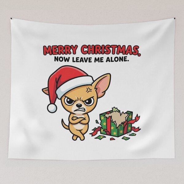 Item preview, Merry Christmas, Now Leave Me Alone – Grumpy Chihuahua designed and sold by Nina Viva.