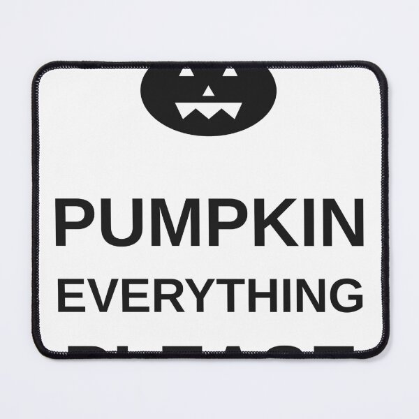 Item preview, Pumpkin Everything Please Funny Fall Pumpkin designed and sold by jz0n.x.
