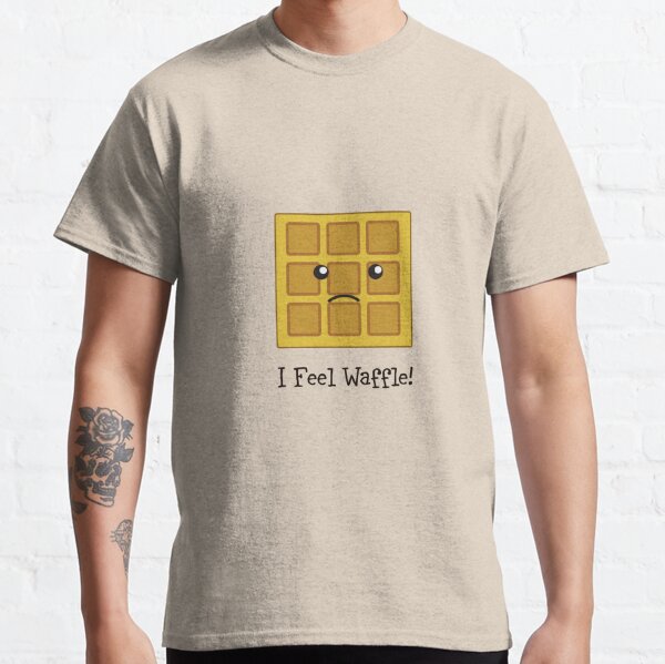 I Feel Waffle! Classic T-Shirt