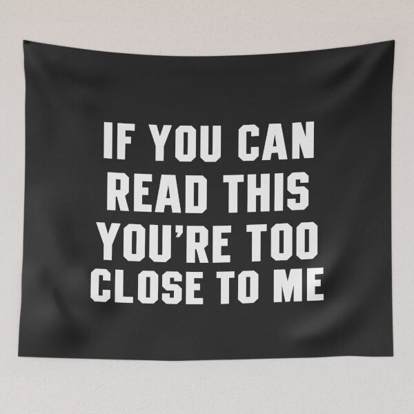 Item preview, If You Can Read This Youre Too Close To Me Introvert Humor designed and sold by Designart68.