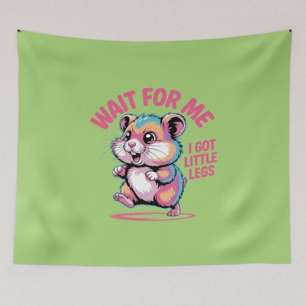 Item preview, Wait For Me I Got Little Legs designed and sold by Endless7Art.