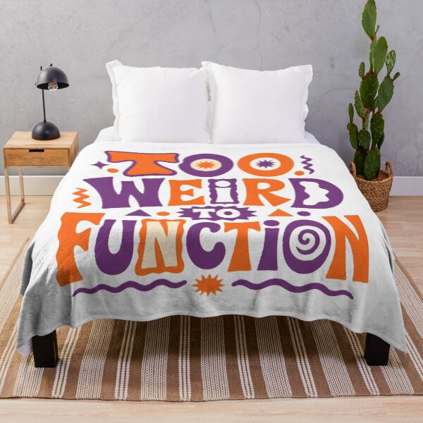 Item preview, Too Weird to Function Funny Introvert Quote, Psychedelic Retro Typography Design designed and sold by dreamz-world.