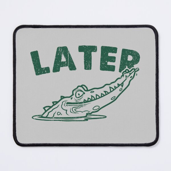 Item preview, Later Gator, Funny Alligator See You Later designed and sold by 365CarMods Official.