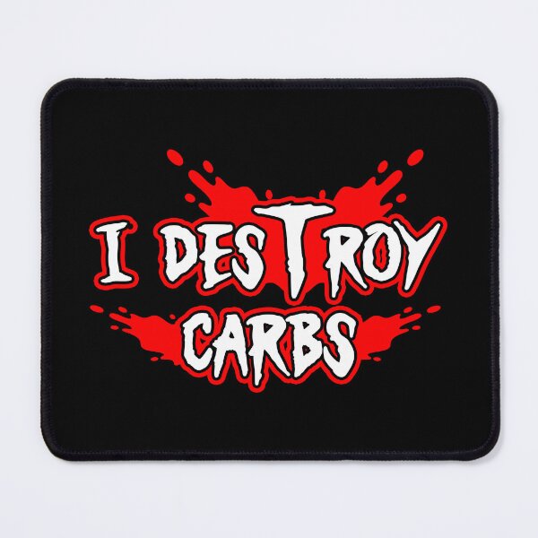 Item preview, I Destroy Carbs designed and sold by Shawnsonartshop.