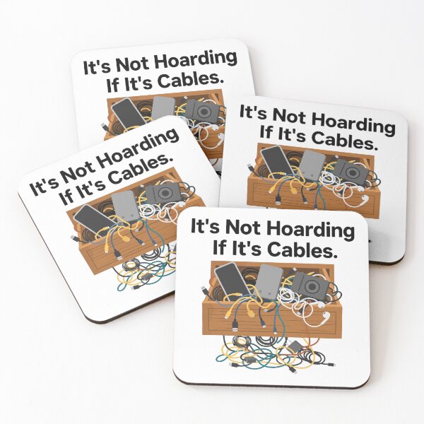 Item preview, It's Not Hoarding If It's Cables designed and sold by DaFoox.