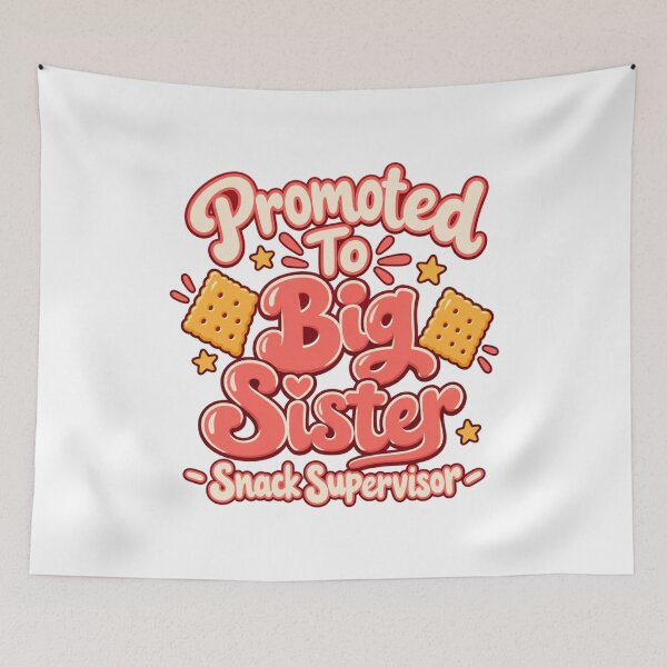 Item preview, Promoted To Big Sister - Snack Supervisor designed and sold by Good Mood Foundry.