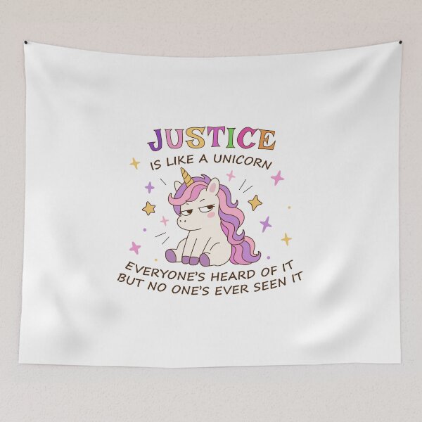 Item preview, Justice Is Like a Unicorn Funny Quote designed and sold by CozyLittleShop.