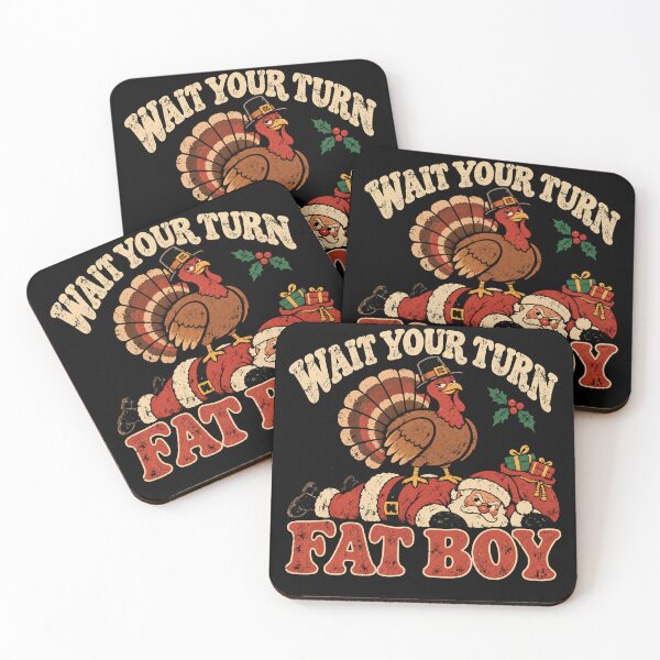 Item preview, Turkey Santa Wait Your Turn Fat Boy Thanksgiving designed and sold by Kladhadredo.