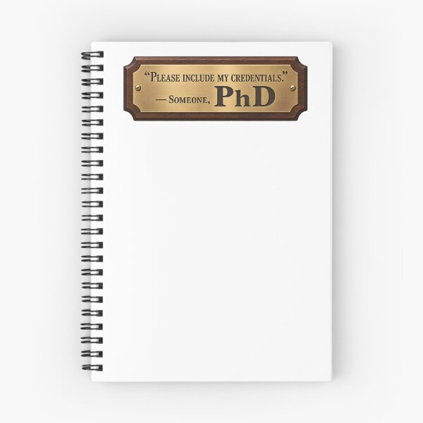 Item preview, Please Include My Credentials Funny PhD Graduate T-Shirt designed and sold by TeeWhat.