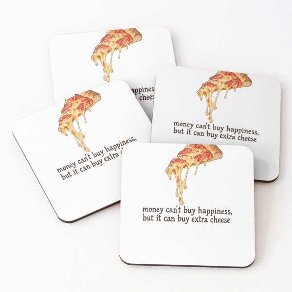 Item preview, Money Can't Buy Happiness But It Can Buy Extra Cheese Pizza T-Shirt designed and sold by TeeWhat.