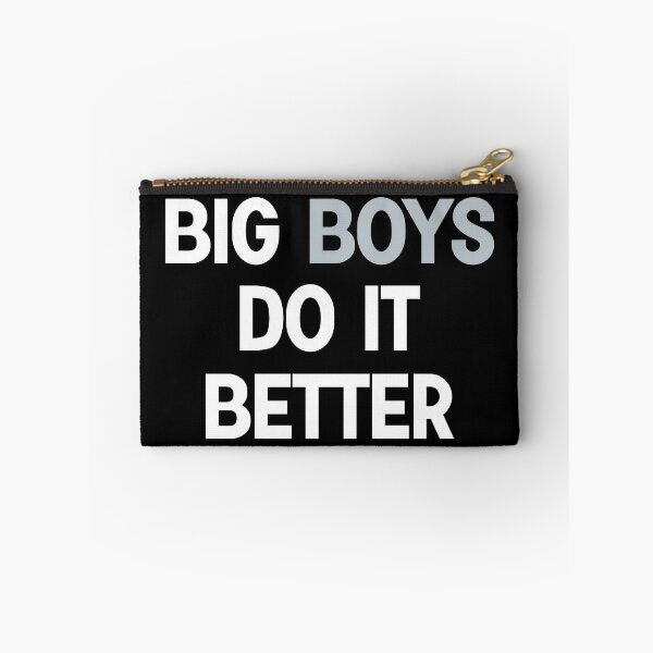 Item preview, big boys do it better  designed and sold by designing01Ar3.