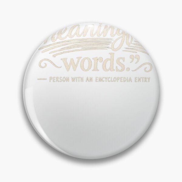 Item preview, Deeply Meaningful Words Funny Fake Quote Encyclopedia T-Shirt designed and sold by TeeWhat.