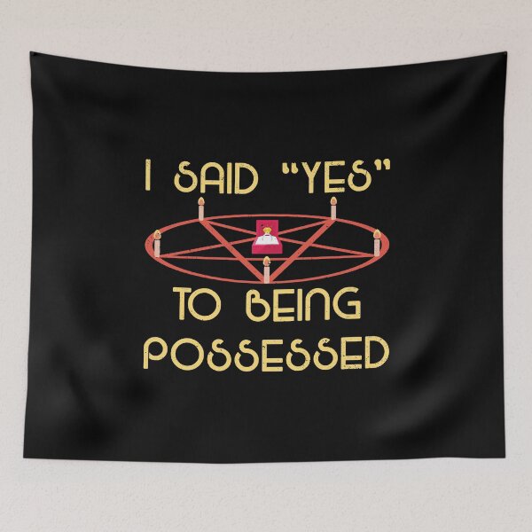 Item preview, I Said Yes To Being Possessed designed and sold by wrestletoys.