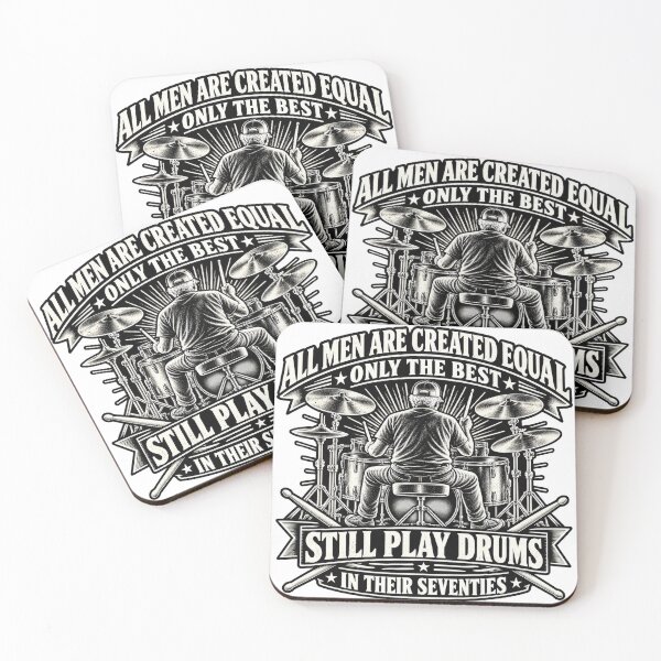 Item preview, All Men Are Created Equal Only The Best Still Play Drums In Their Seventies designed and sold by keltee.