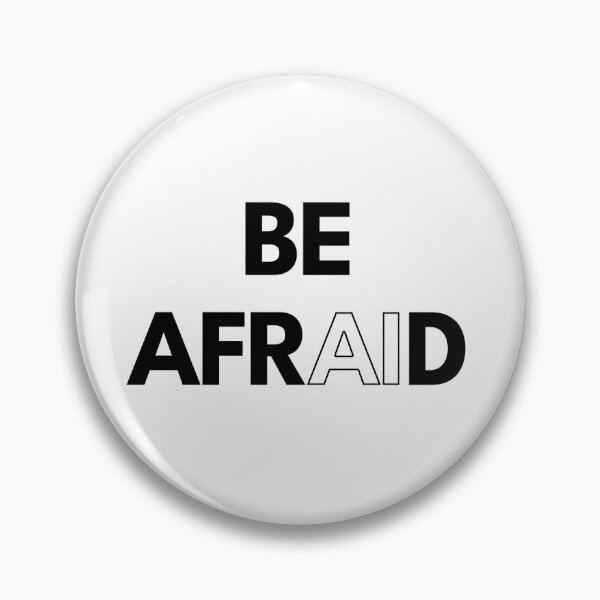 Item preview, be afrAId designed and sold by AndrewACaldwell.