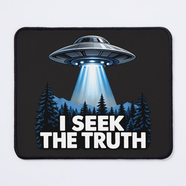 Item preview, I Seek The Truth – UFO Flying Saucer Alien Disclosure designed and sold by JamesDunican.