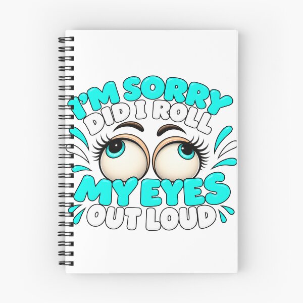 Item preview, Im Sorry Did I Roll My Eyes Out Loud Funny Sarcastic designed and sold by ArtDesignTp.