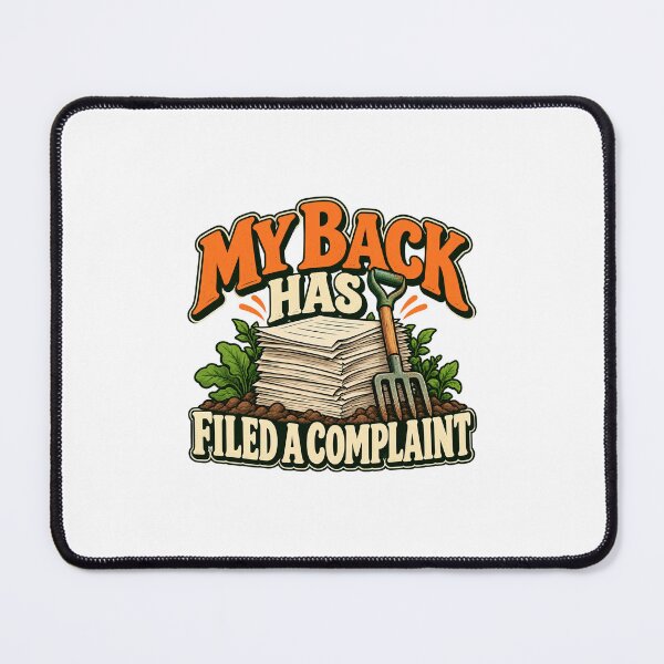 Item preview, My Back Filed a Complaint, Gardening Humour designed and sold by HubbUK.
