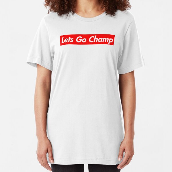 lets go champ shirt