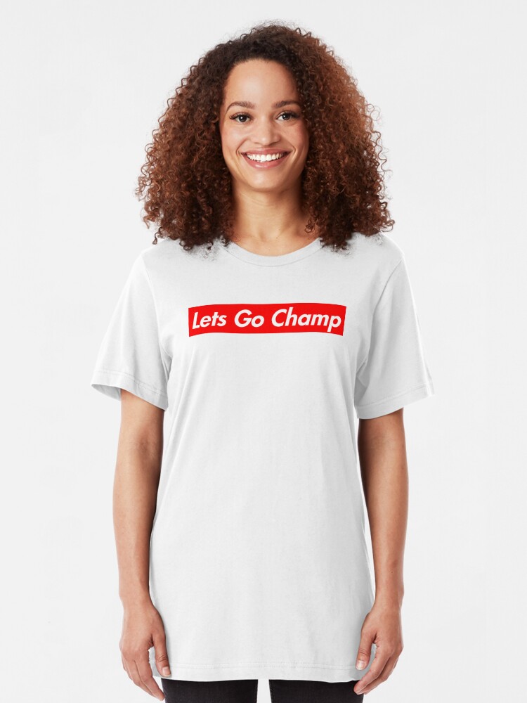 lets go champ t shirt