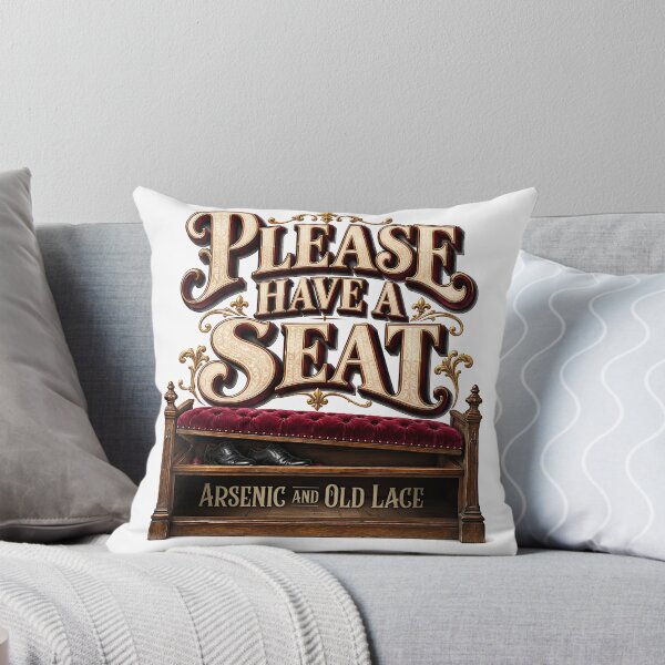 Item preview, Arsenic and Old Lace - PLEASE HAVE A SEAT designed and sold by Lyric Vault - Rock on.
