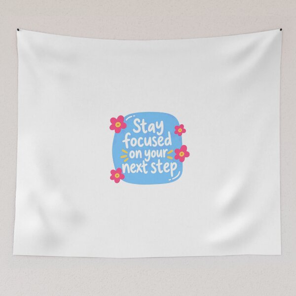 Item preview, Stay Focused On Your Next Step Motivational Quote Inspiration designed and sold by JonesFlora2025.