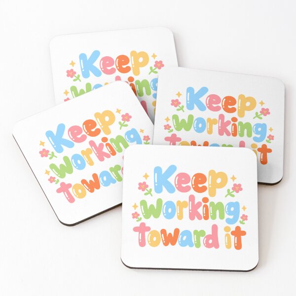 Item preview, Keep Working Toward It Motivation Inspiration Goal Setting Encouragement designed and sold by JonesFlora2025.