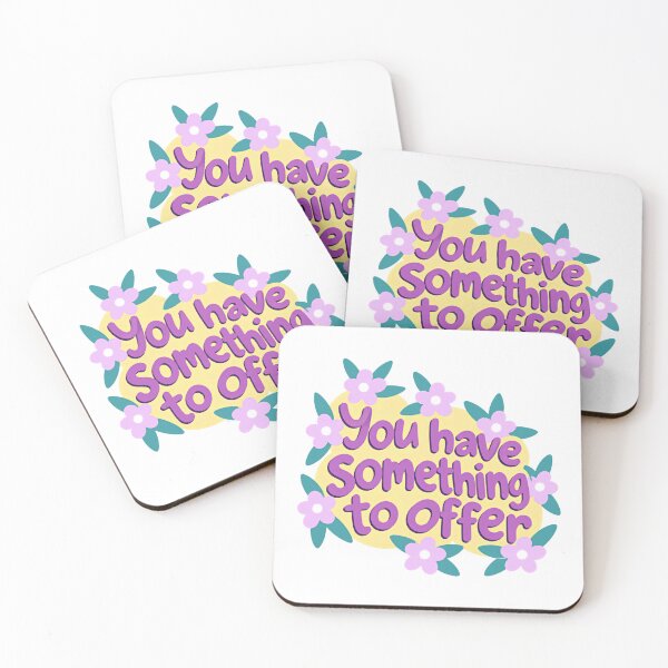 Item preview, You Have Something To Offer Positive Affirmation Encouragement designed and sold by HumansStuck12.