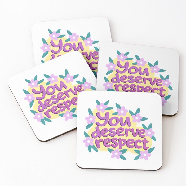 Item preview, You Deserve Respect Positive Affirmation Self Worth Empowerment designed and sold by HumansStuck12.