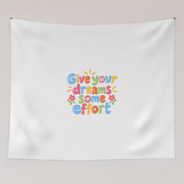 Item preview, Give Your Dreams Some Effort Inspirational Positive Motivation designed and sold by JonesFlora2025.