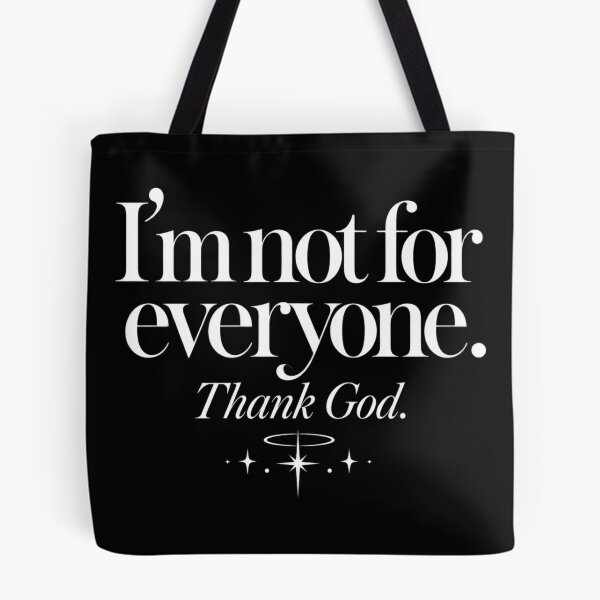 Item preview, I'm Not For Everyone, Thank God (White Text) designed and sold by Velai.