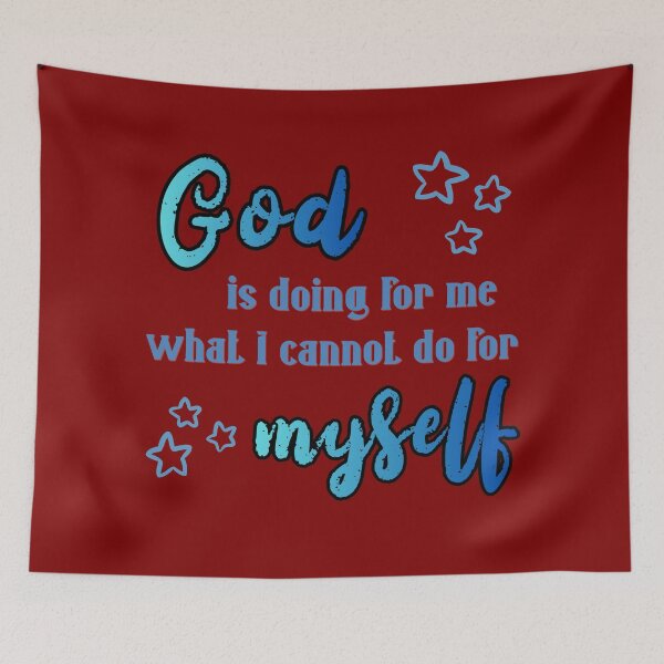 Item preview, God Is Doing For Me What I Cannot Do For Myself designed and sold by Jesi Mango Design.
