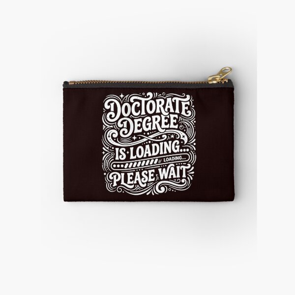 Item preview, Doctorate Degree Is Loading Please Wait PhD Student Academic Graduation designed and sold by PopStars1993.
