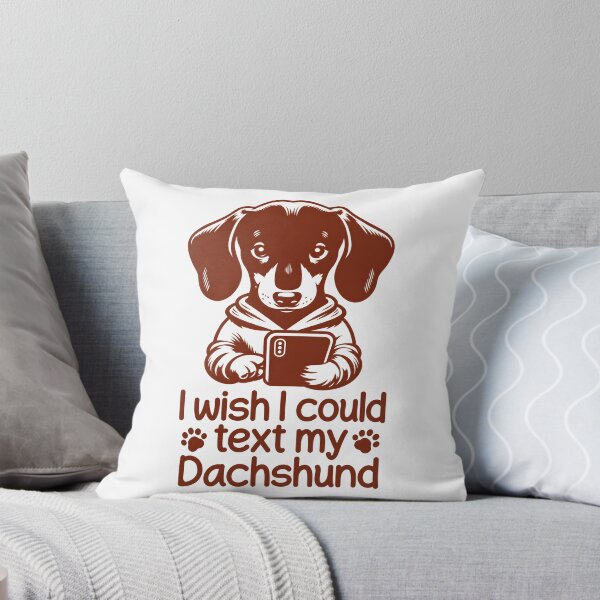 Item preview, I Wish I Could Text My Dachshund designed and sold by NancyxEasSHOP.