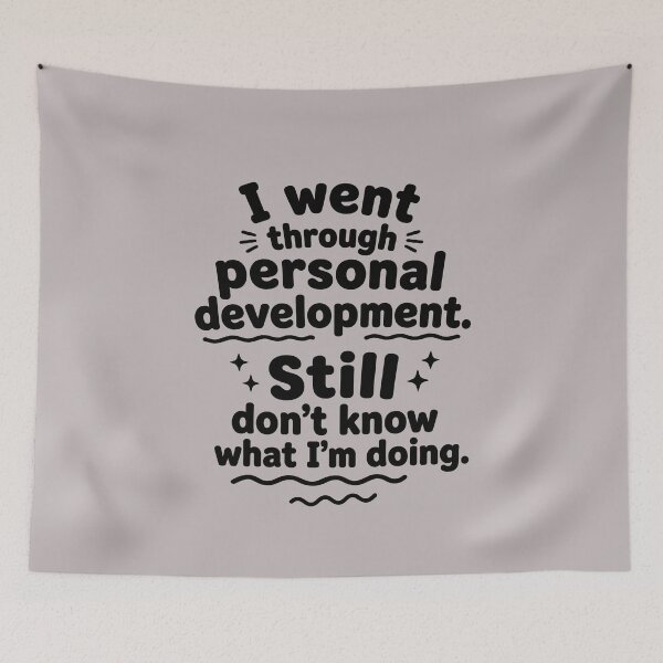 Item preview, I Went Through Personal Development Still Don't Know What I'm Doing  designed and sold by Art-Arcade6.