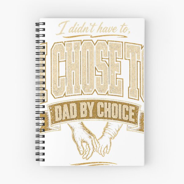 Item preview, Dad By Choice I Didn't Have To I Chose To Stepdad designed and sold by HappyVibration.
